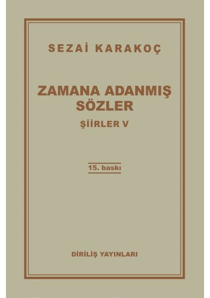 Şiirler 5 - Zamana Adanmış Sözler