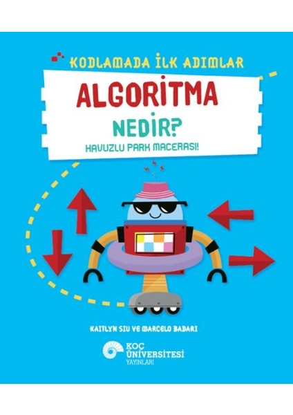 Kodlamada Ilk Adımlar Algoritma Nedir? Havuzlu Park Macerası!