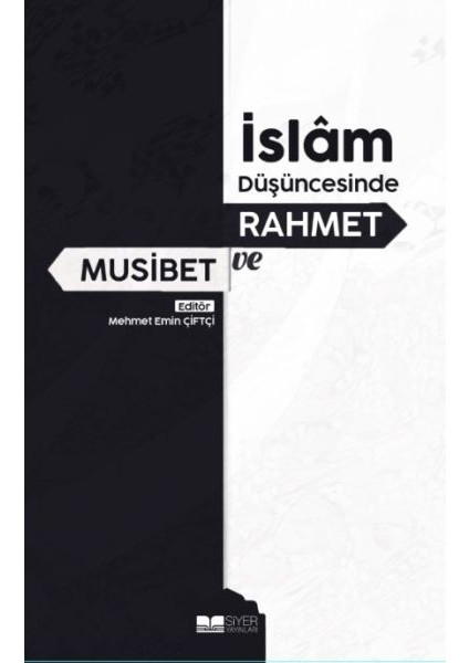 Islam Düşüncesinde Rahmet ve Musibet