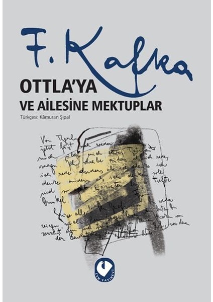 Ottla'ya ve Ailesine Mektuplar