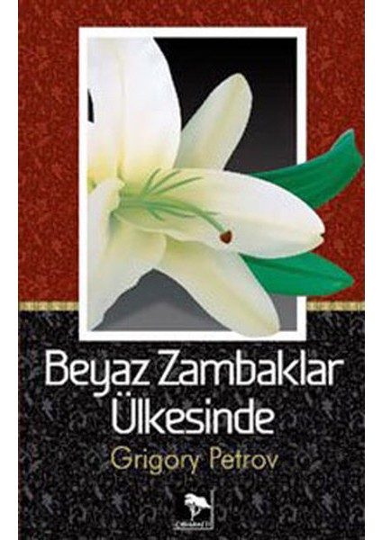 Beyaz Zambaklar Ülkesinde