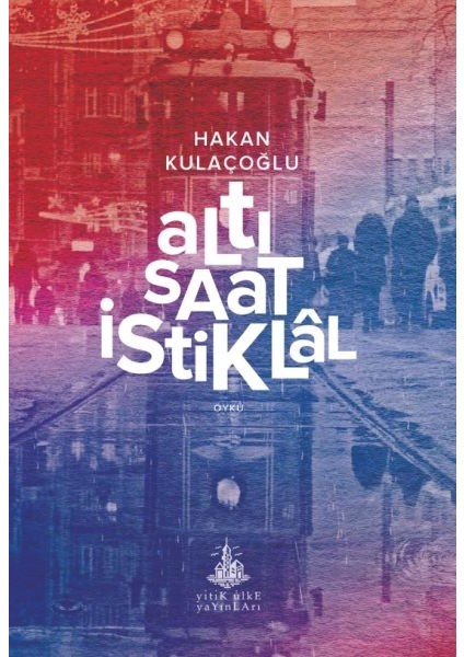 Altı Saat Istiklâl
