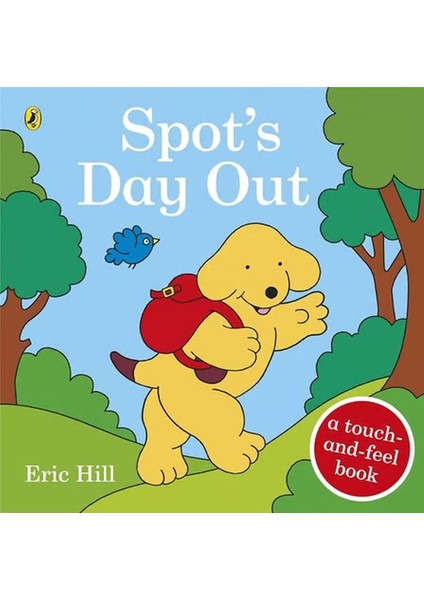 Spot's Day Out : Touch And Feel