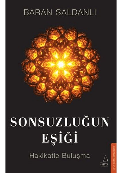 Sonsuzluğun Eşiği - Hakikatle Buluşma - Baran Saldanlı