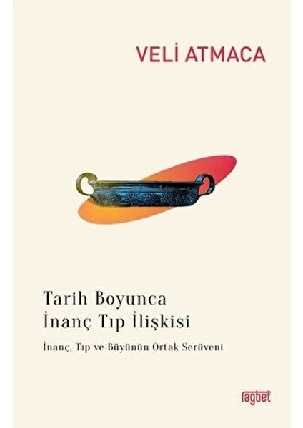 Tarih Boyunca Inanç Tıp Ilişkisi