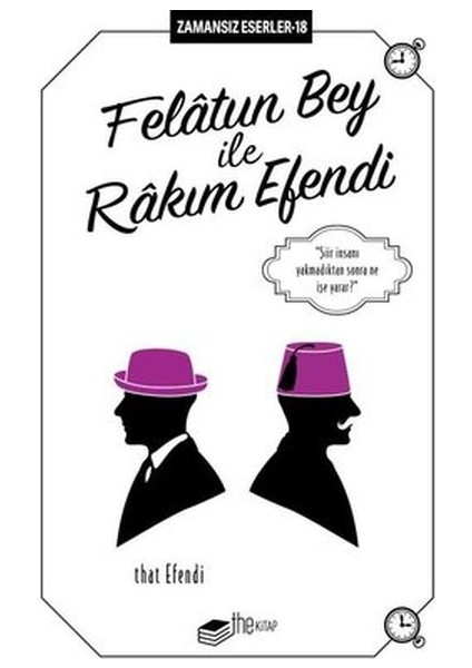 Felatun Bey ile Rakım Efendi - Zamansız Eserler 18