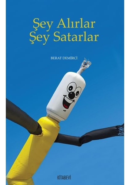 Şey Alırlar Şey Satarlar