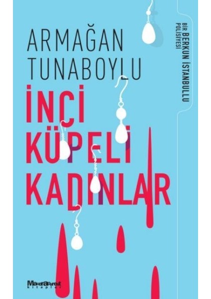 Inci Küpeli Kadınlar