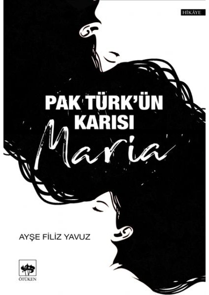 Pak Türk'ün Karısı Maria