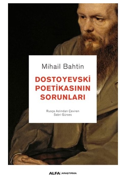 Dostoyevski Poetikasının Sorunları