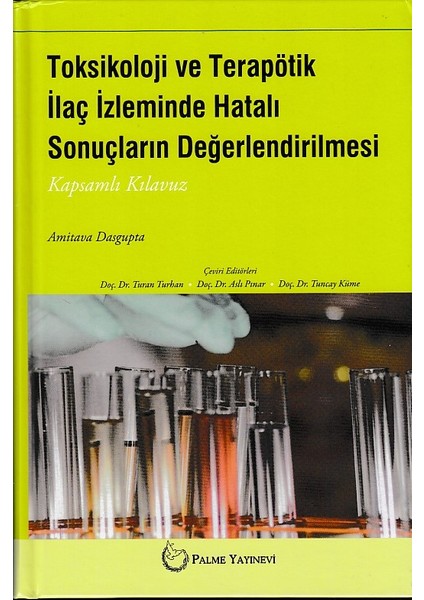 Toksikoloji ve Terapötik Izleminde Hatalı Sonuçların Değerlendirilmesi
