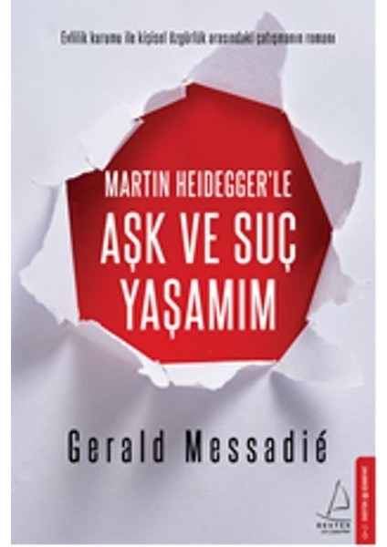 Martın Heideggerle Aşk ve Suç Yaşamım