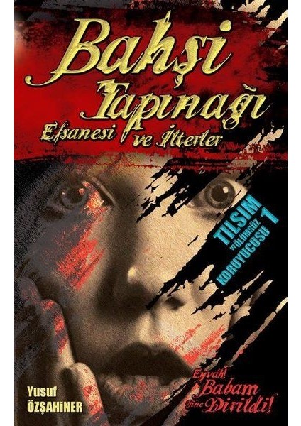 Bahşi Tapınağı Efsanesi ve Ilterler