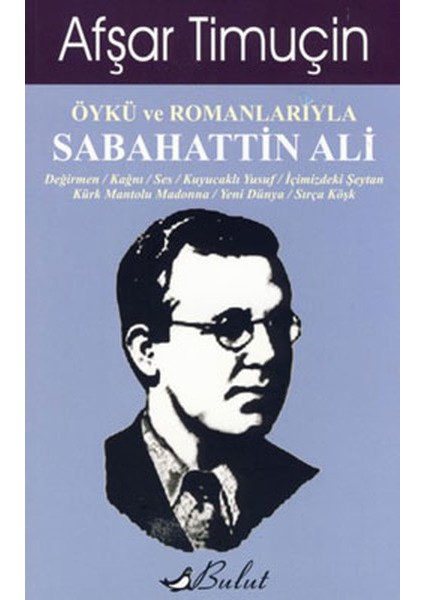 Öykü ve Romanlarıyla Sabahattin Ali