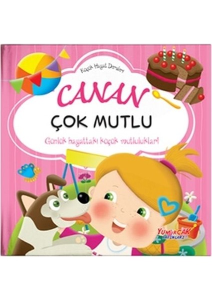 Canan Çok Mutlu - Küçük Hayat Dersleri (Ciltli)