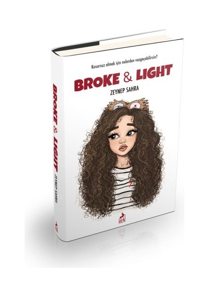 Broke And Light - Ciltli