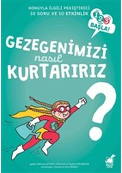Gezegenimizi Nasıl Kurtarırız? - 1 2 3 Başla Serisi