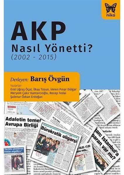 Akp Nasıl Yönetti? (2002-2015)