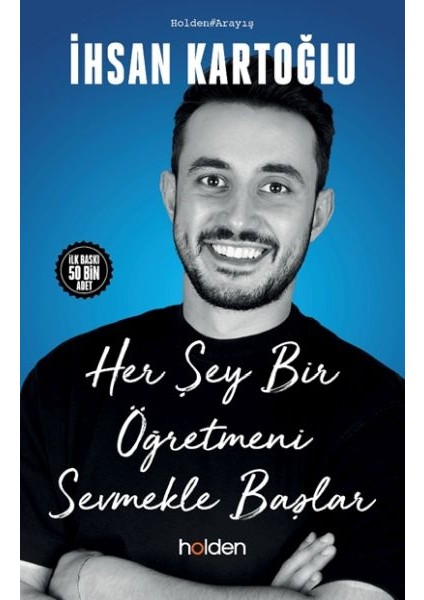 Her Şey Bir Öğretmeni Sevmekle Başlar