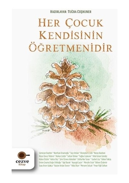 Her Çocuk Kendisinin Öğretmenidir