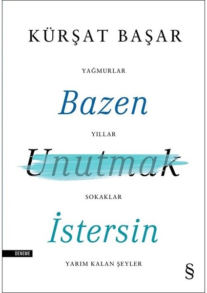 Bazen Unutmak Istersin