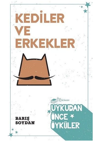 Kediler ve Erkekler - Uykudan Önce Öyküler