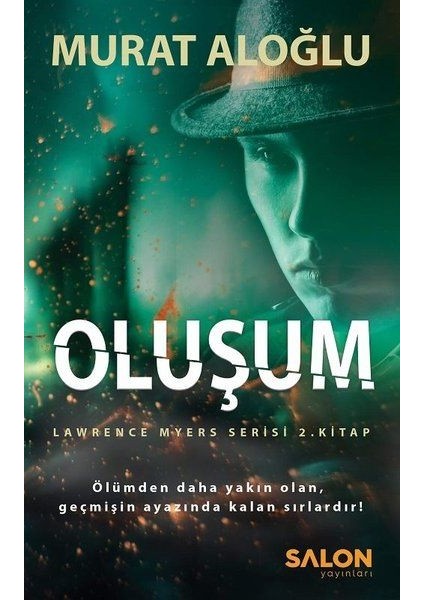 Oluşum - Lawrence Myers Serisi 2.kitap