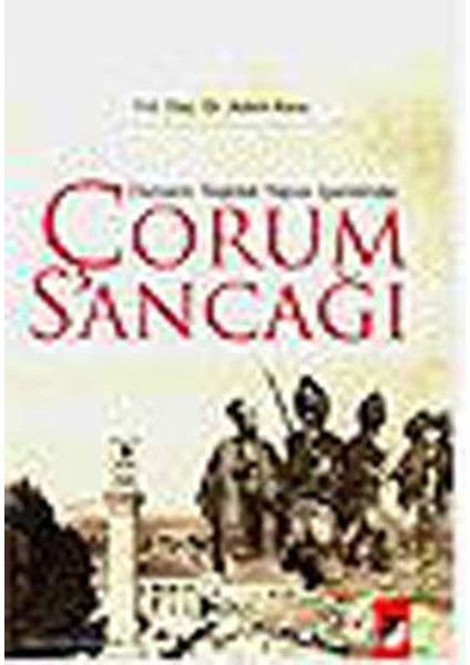 Osmanlı Teşkilat Yapısı Içerisinde Çorum Sancağı