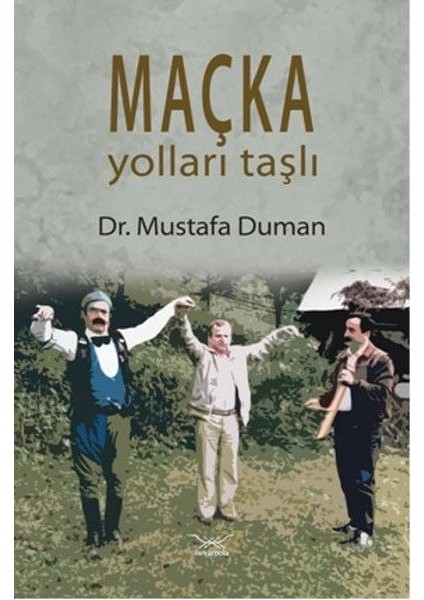 Maçka Yoları Taştan