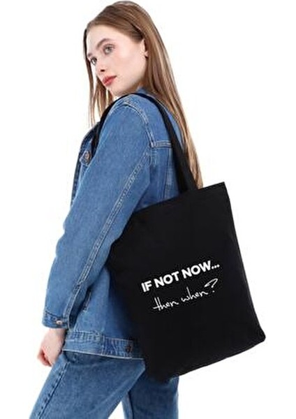 Çınar If Not Now Baskılı Siyah Kanvas Alışveriş Çantası 35x40x8 cm Çok Amaçlı Kullanım