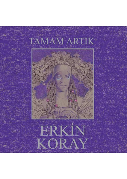 Erkin Koray - Tamam Artık (Plak)