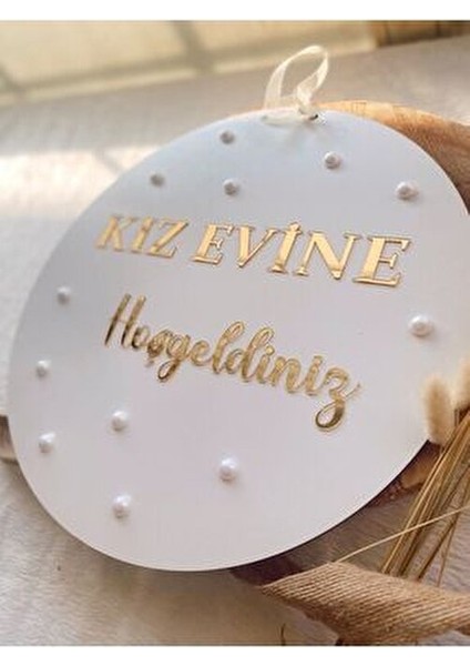 Kız Evine Hoşgeldiniz Gold ve Gümüş Pleksi Inci Detaylı fiyatları