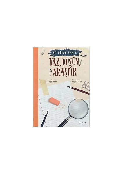 Bu Kitap Senin - Yaz, Düşün, Araştır