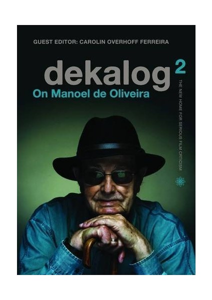 Dekalog 2: On Manoel De Oliveira