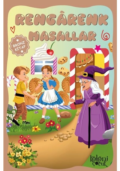 Çocuklar Için Hayal ve Odak Geliştirici Rengarenk Masallar Bronz Kitap