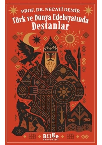 Türk ve Dünya Edebiyatında Destanlar
