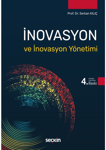 Inovasyon ve Inovasyon Yönetimi 4. Baskı