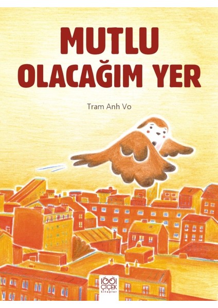 Mutlu Olacağım Yer