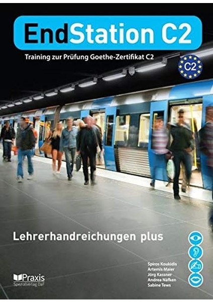 Endstation C2 - Lehrerhandreichungen Plus: Training Zur Prüfung Zertifikat C2
