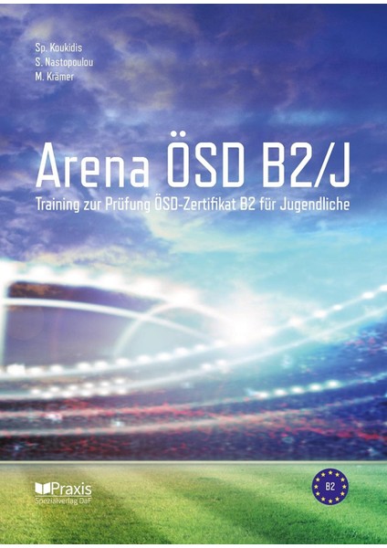Arena Ösd B2/j Training Zur Prüfung Ösd Zertifikat B2 Für Jugendliche
