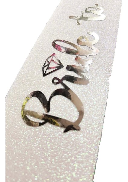 Bfs Beyaz Üzeri Gümüş Italik Alyanslı Bride To Be Yazılı Simli Işıltılı Kuşak Kemer 10X80 cm modelleri