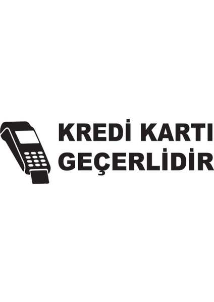Kredi Kartı Geçerlidir Sticker 10 x 3 cm