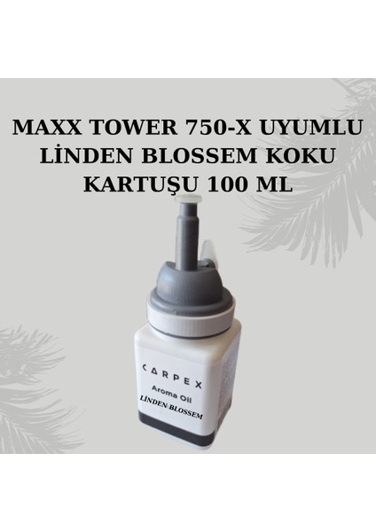 Maxx Tower 750-X Uyumlu Linden Blossem Koku Kartuşu 100 ml