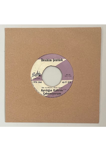 Ibrahim Şentürk Ayrılığın Kahrını Çekemiyorum - Arkadaş 45 Lik Plak (Orijinal Dönem Baskı Plak)