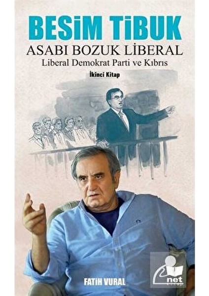 Besim Tibuk Asabı Bozuk Liberal & Liberal Demokrat Parti ve Kıbrıs