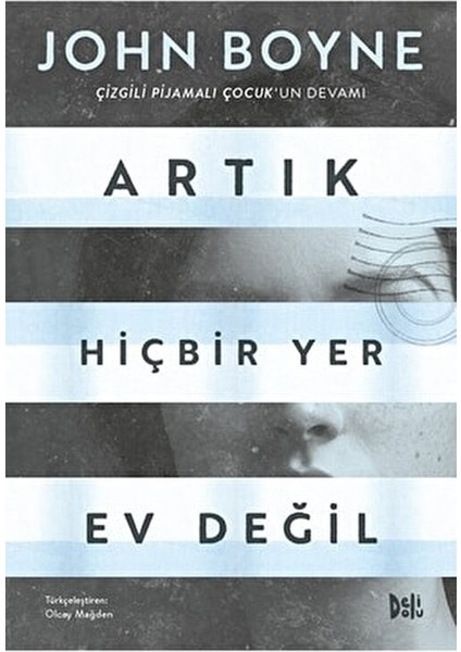 Artık Hiçbir Yer Ev Değil / John Boyne / / 9786257314695