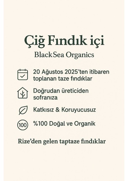 Çiğ Fındık Içi – 2025 Yeni Mahsul, Katkısız Doğal, Blacksea Organics (500 Gr) indirimleri