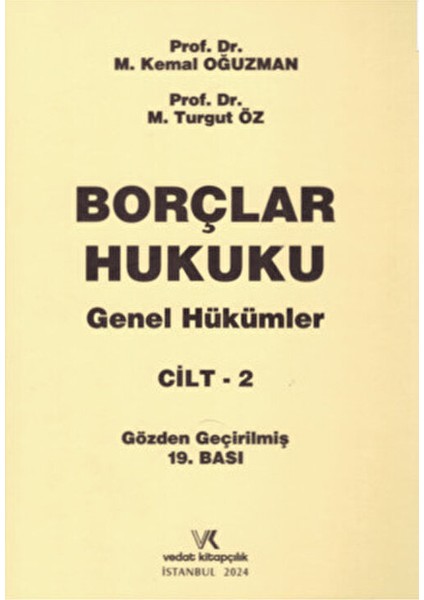 Borçlar Hukuku Genel Hükümler Cilt 2 ( 19.baskı ) M.kemal Oğuzman