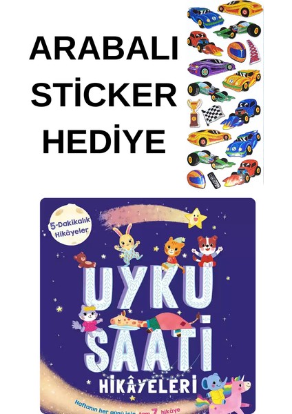 Arabalı Sticker Hediyeli - Okul Öncesi Resimli Kitaplar Masal - Uyku Saati Hikayeleri - 5 Dakikalık