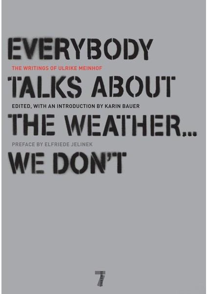 Everybody Talks About The Weather . . . We Don't